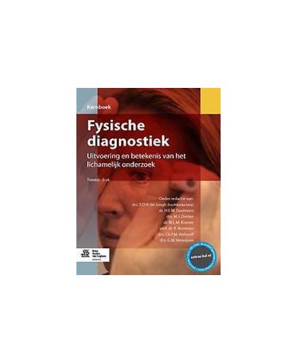 Fysische diagnostiek. uitvoering en betekenis van het lichamelijk onderzoek, de Jongh, T. O. H., Paperback