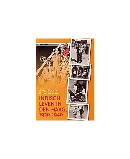 Indisch leven in Den Haag, 1930-1940. vijftig columns uit De Indische Verlofganger, Van 't Veer, Coen, Paperback