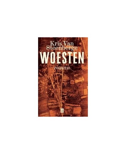 Woesten. roman, Van Steenberge, Kris, Hardcover
