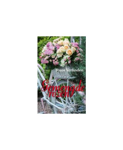 Gemengde rozen. Een kleurrijk boeket van puntige columns en romantische verhalen, Verlinden, Roos, Paperback