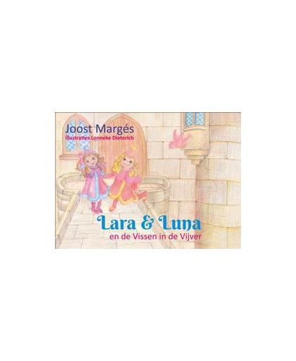 Lara & Luna en de Vissen in de Vijver. De Avonturen van de Prinsessentweeling, Margés, Joost, Hardcover