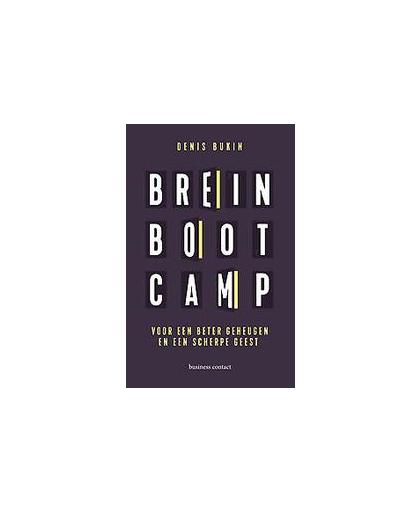 Breinbootcamp. voor een beter geheugen en een scherpe geest, Denis Bukin, Paperback