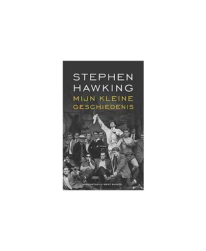 Mijn kleine geschiedenis. Stephen Hawking, Paperback