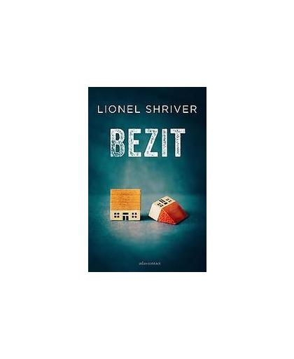 Bezit. verhalen tussen twee novellen, Shriver, Lionel, Paperback