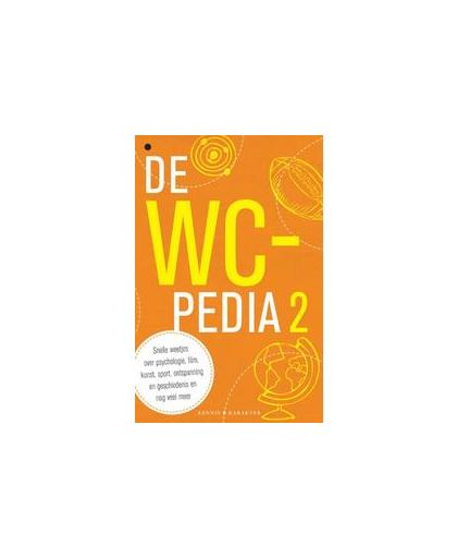 De nieuwe WC-pedia. snelle weetjes over psychologie, film, kunst, sport, ontspanning en geschiedenis en nog veel meer, Paperback