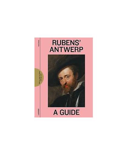 Rubens' Antwerp - A Guide. A Guide, Smets, Irene, Paperback