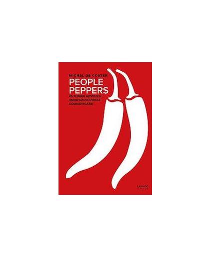 People peppers. 45 slimme adviezen voor succesvolle communicatie, Michel De Coster, Paperback