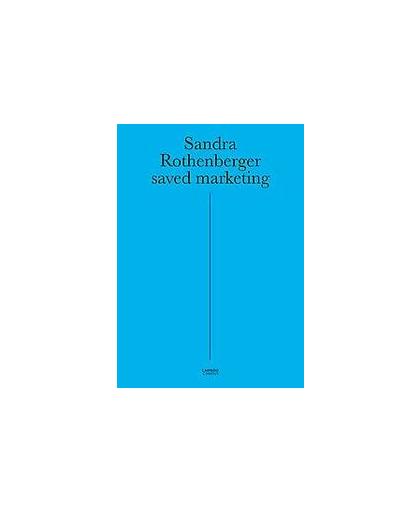 Saved marketing. Sandra Rothenberger, onb.uitv.