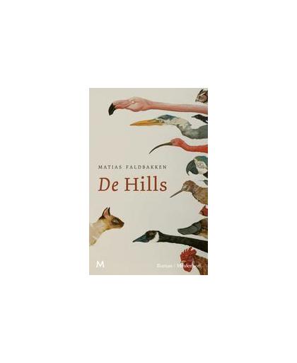 De Hills. roman, Matias Faldbakken, Hardcover