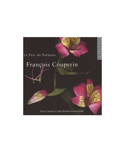 LA PAIX DU PARNASSE LUCY CAROLAN/JOHN KITCHEN. F. COUPERIN, CD