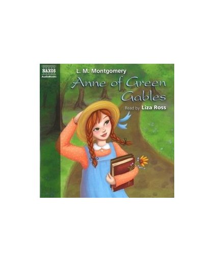 ANNE OF GREEN GABLES *AUDIOBOOK*/NARRATED BY LIZA BROSS. Montgomery, Lucy Maud, Hardcover
