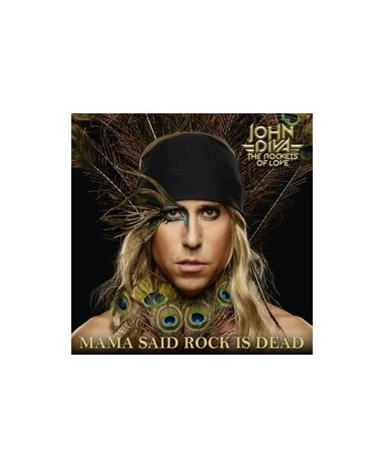 MAMA SAID.. -COLOURED- .. ROCK IS DEAD/ GREEN VINYL W/ BLACK SWIRLS/ 180GR.. JOHN DIVA, Vinyl LP