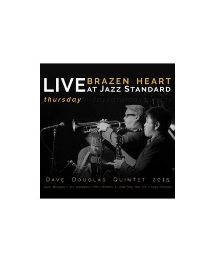 BRAZEN HEART LIVE AT.. .. JAZZ STANDARD - THURSDAY. DOUGLAS, DAVE -QUINTET-, CD