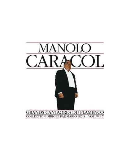 FLAMENCO GREAT FIGURES 7. Audio CD, MANOLO CARACOL, CD