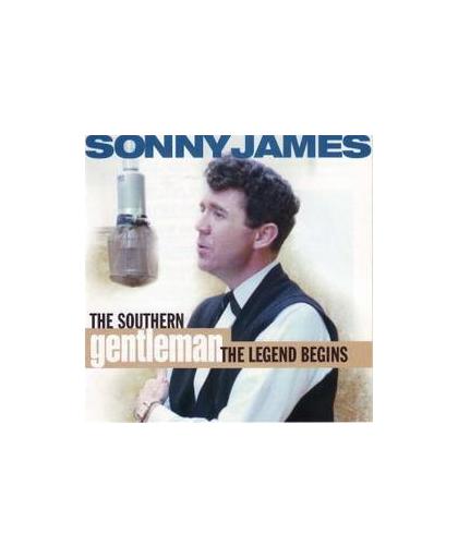 SOUTHERN GENTLEMAN 'THE LEGEND BEGINS'. SONNY JAMES, CD