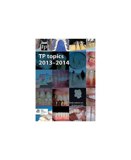 TP topics: 2013-2014. Pelt, Hans van, Paperback