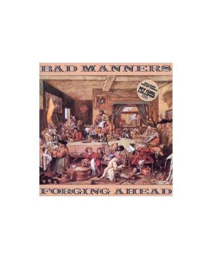 FORGING AHEAD. Audio CD, BAD MANNERS, CD