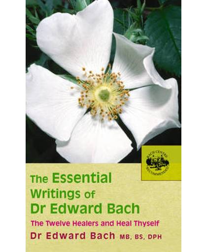 bach The Essential Writings Of Dr Edward Bach