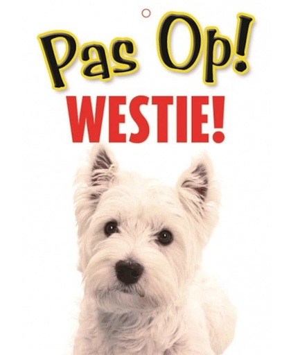 Honden waakbord pas op West Highland white terrier 21 x 15 cm