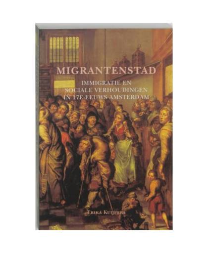 Migrantenstad - Amsterdamse Historische Reeks