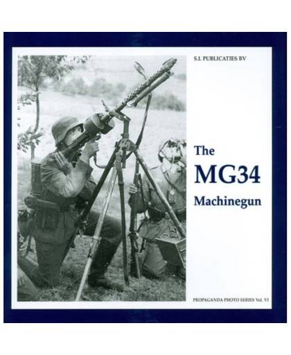 The MG34 Machinegun - The propaganda photo series