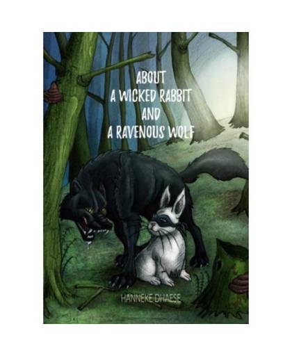 About a wicked rabbit and a ravenous wolf
