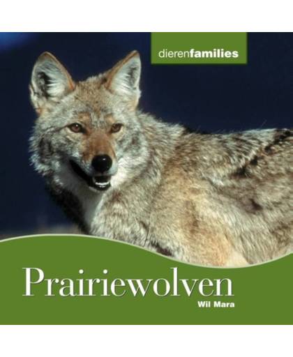 Prairiewolven - Dierenfamilies
