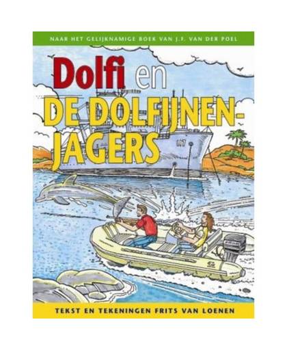 Dolfi en de dolfijnenjagers - Dolfi en Wolfi
