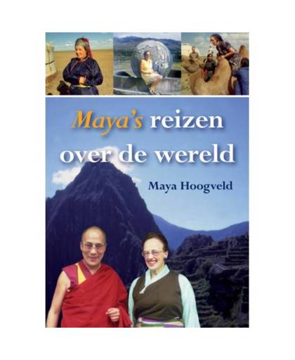 Maya's reizen over de wereld