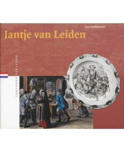 Jantje van Leiden - Verloren verleden