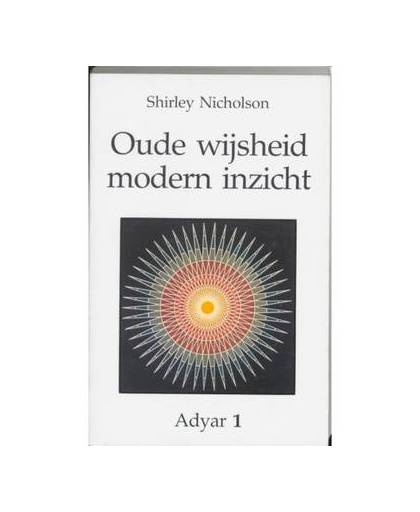 Oude wijsheid, modern inzicht - Adyar
