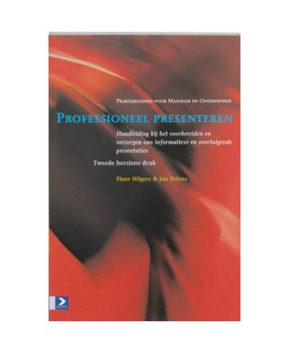 Professioneel presenteren - Praktijkgidsen voor
