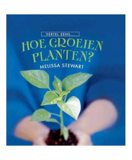 Hoe groeien planten ?