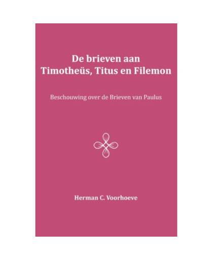 De brieven aan Timotheüs, Titus en Filemon