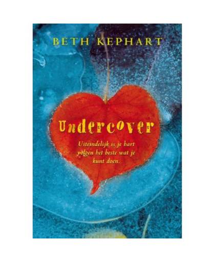 Kephart, Beth*Undercover / Dru