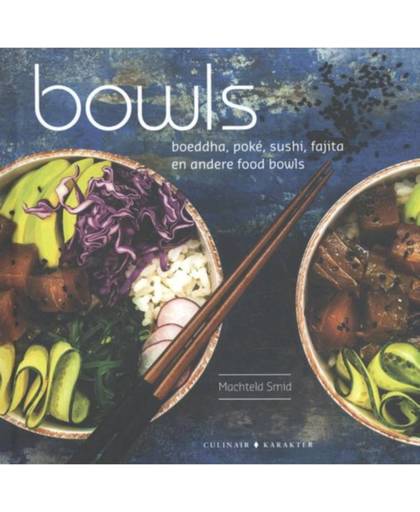 Bowls - Buddha, Poké, Sushi, Fajita en andere