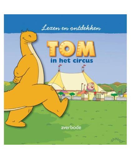 Tom in het circus - Lezen en Ontdekken