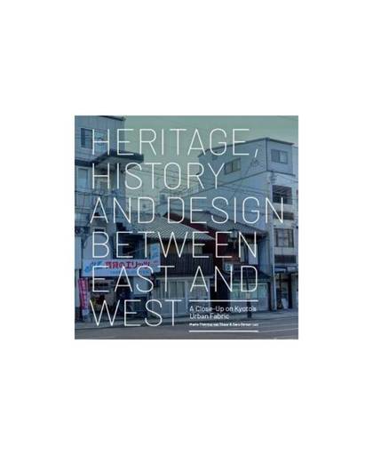 Heritage, History and Design Between East and West