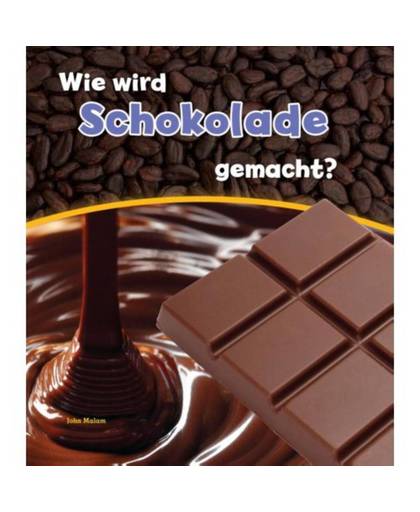 Wie wird Schokolade gemacht? - Wie wird...
