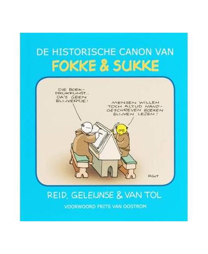 De historische canon van Fokke & Sukke - Fokke &