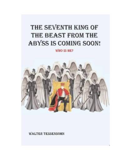 The seventh king of the beast from the abyss is