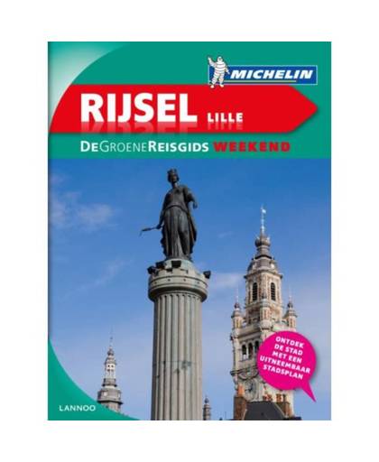 Rijsel Lille - De groene reisgids weekend