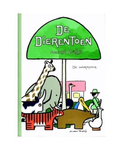 De Dierentoen - André Hellé
