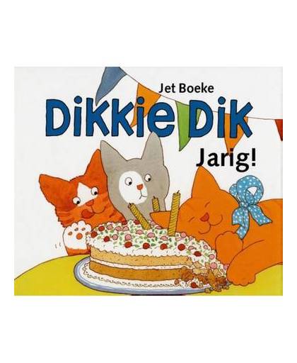 Dikkie Dik - Jarig