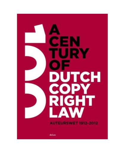 A century of Dutch copyright law