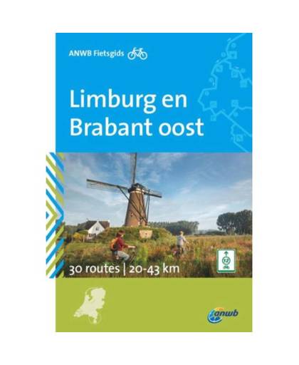 Limburg en Brabant Oost - ANWB fietsgids