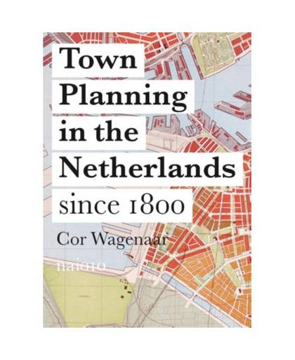 Town planning in the Netherlands since 1800