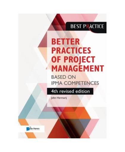 The better practices of project management Based