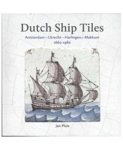 Dutch Ship Tiles