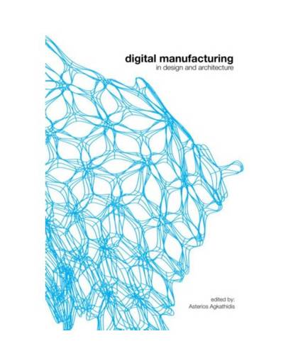 Digital manufacturing